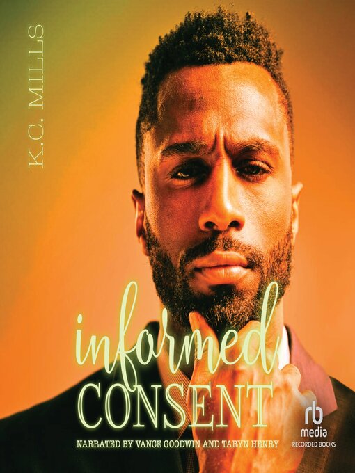 Title details for Informed Consent by K.C. Mills - Wait list